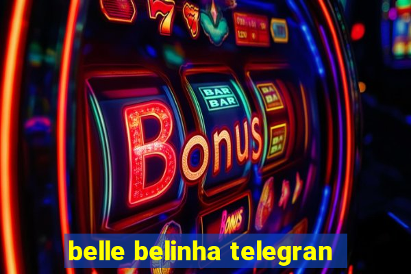 belle belinha telegran